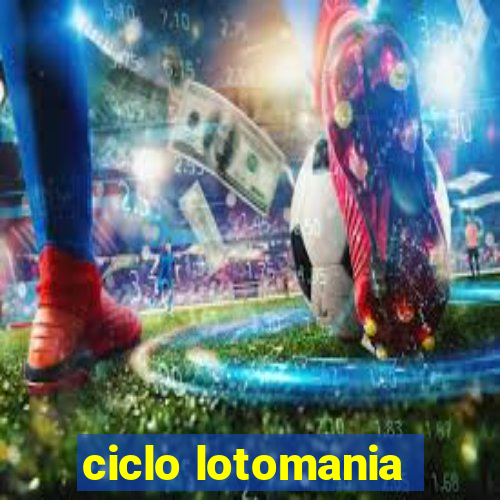 ciclo lotomania